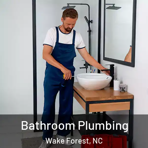  Bathroom Plumbing Wake Forest, NC