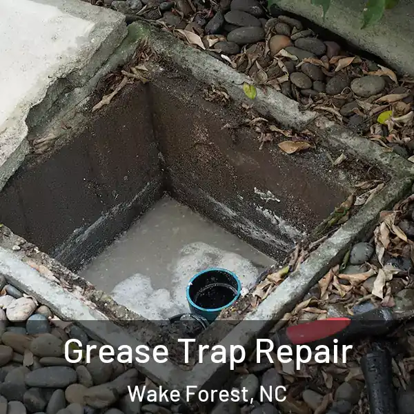  Grease Trap Repair Wake Forest, NC