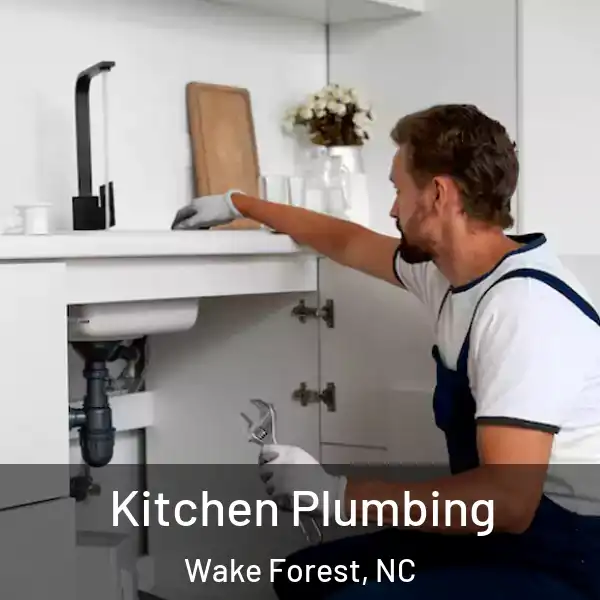  Kitchen Plumbing Wake Forest, NC