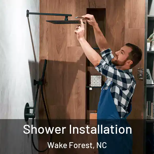  Shower Installation Wake Forest, NC