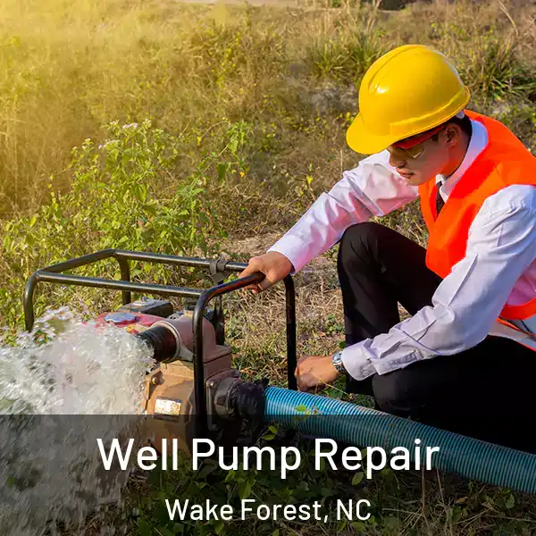  Well Pump Repair Wake Forest, NC